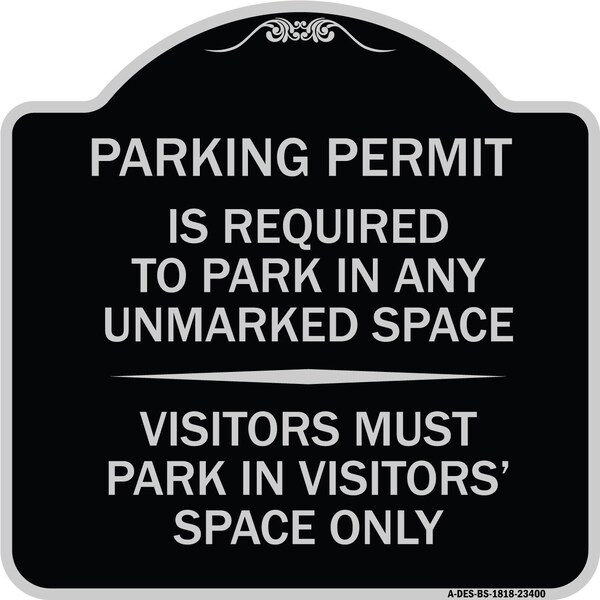 Signmission Parking Permit Is Required to Park in ANY Unmarked Space Visitors Must Park in Visito, BS-1818-23400 A-DES-BS-1818-23400 - main